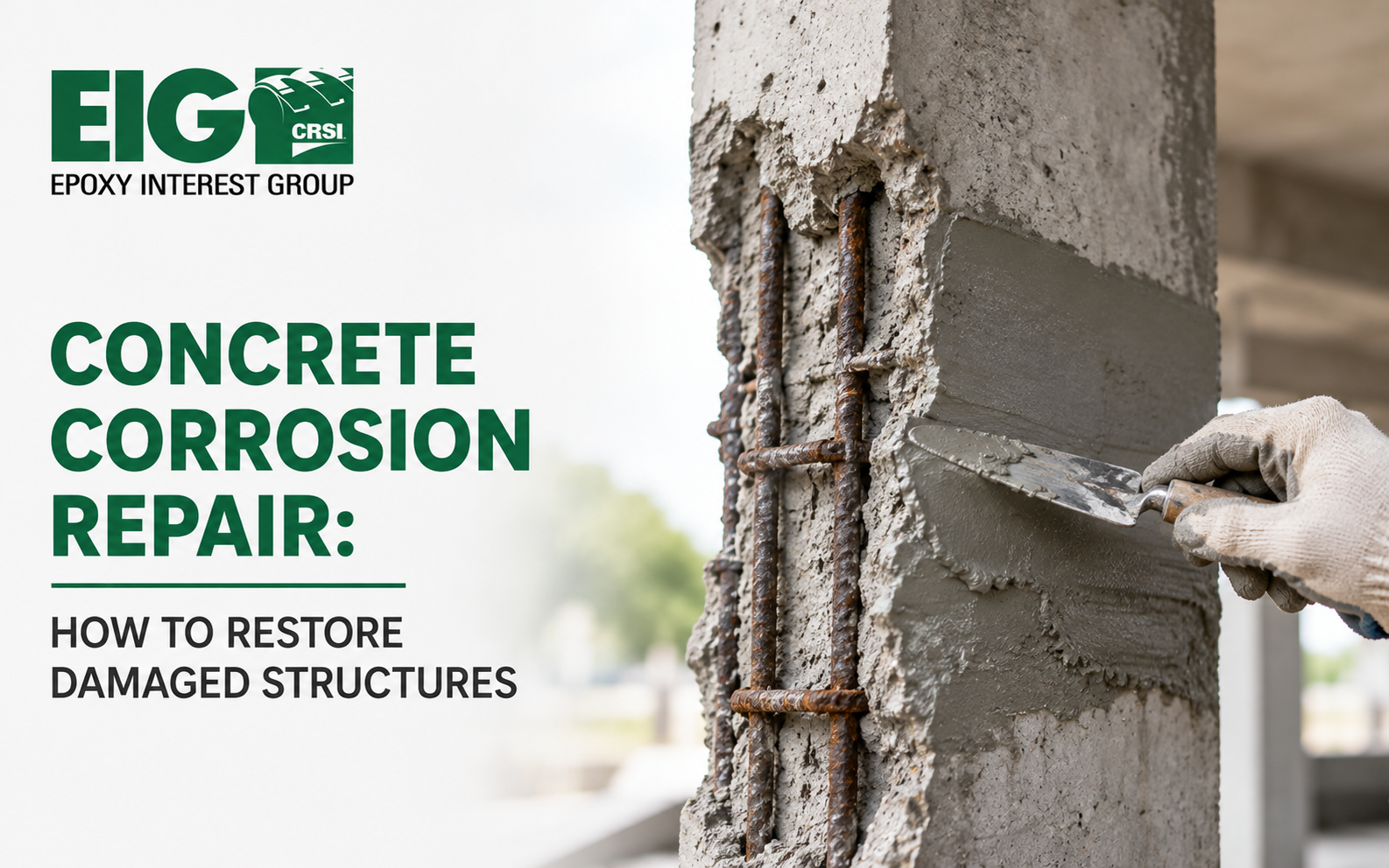Concrete Corrosion Repair: How to Restore Damaged Structures